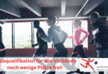 Basisqualifikation für alle Verbände – noch wenige Plätze frei!